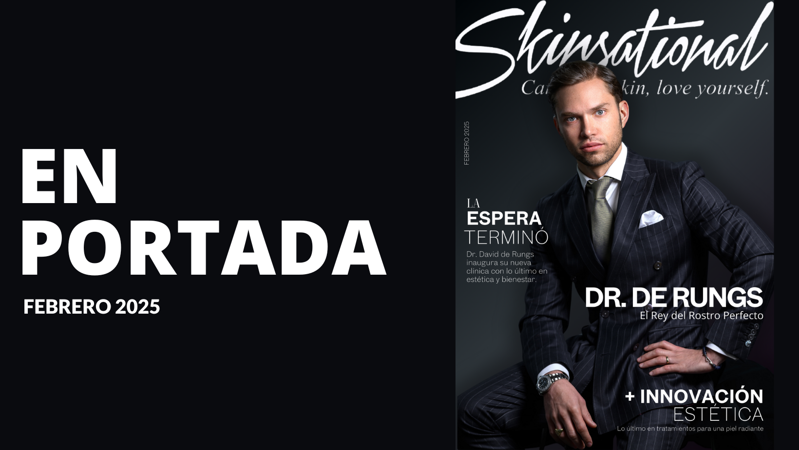 SkinSational te presenta en Portada a Dr. De Rungs: Innovación y belleza en su nueva clínica de estética y bienestar